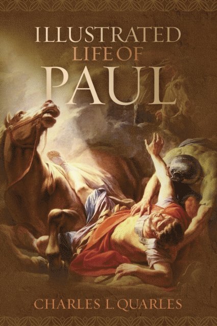 Charles L. Quarles - Illustrated Life of Paul, E-bok