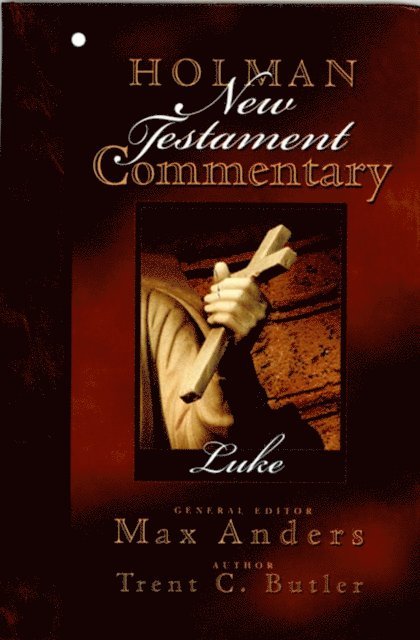 Trent C. Butler - Holman New Testament Commentary - Luke, E-bok