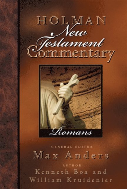 Kenneth Boa, William  M. Kruidenier, Max Anders - Holman New Testament Commentary - Romans, E-bok