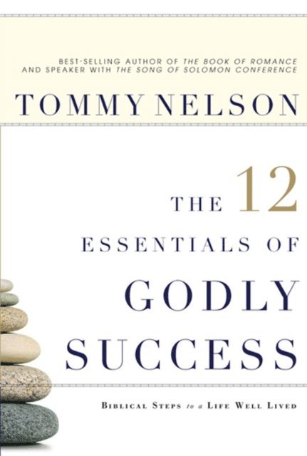 Tommy Nelson - 12 Essentials of Godly Success, E-bok