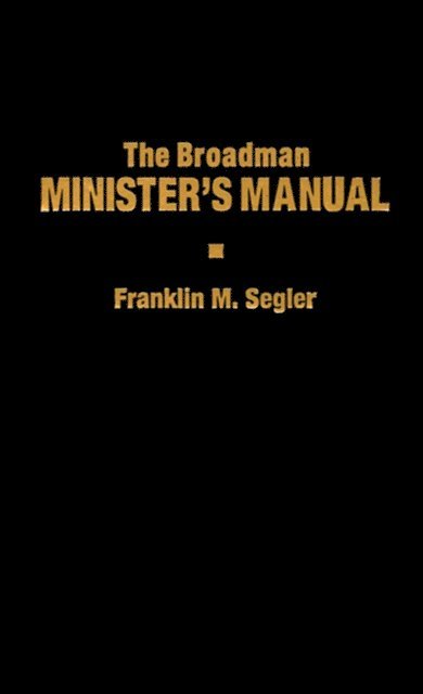 Franklin M. Segler - Broadman Minister's Manual, E-bok