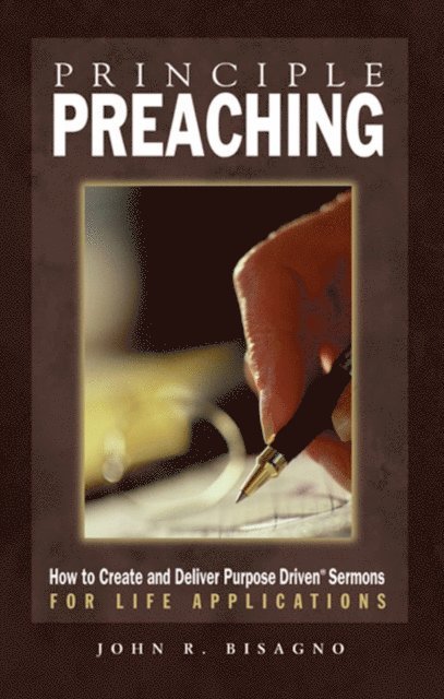 John  R. Bisagno - Principle Preaching, E-bok