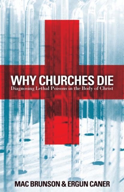 Ergun Caner, Mac Brunson - Why Churches Die, E-bok