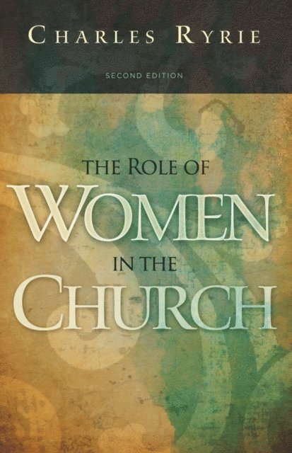 Charles  C. Ryrie - Role of Women in the Church, E-bok