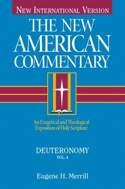 Eugene H. Merrill - Deuteronomy, E-bok
