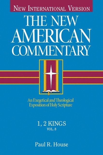 Paul R. House - 1, 2 Kings, E-bok