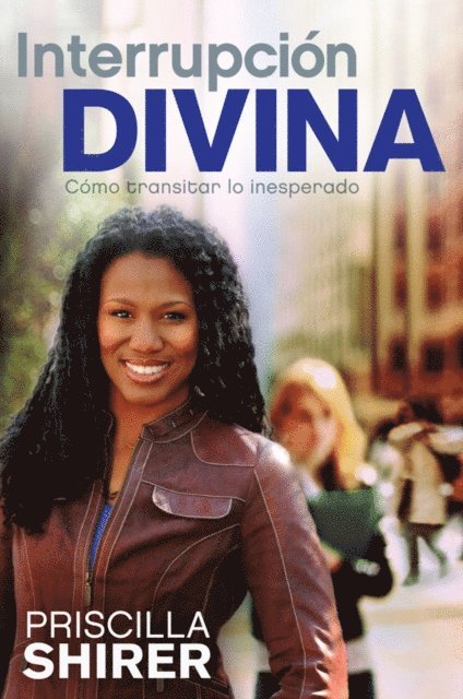 Priscilla Shirer - Interrupción Divina, E-bok