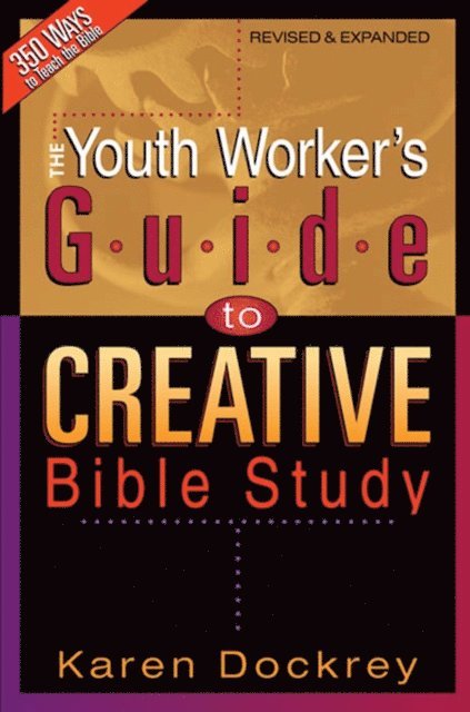 Karen Dockrey - Youth Worker's Guide to Creative Bible Study, E-bok