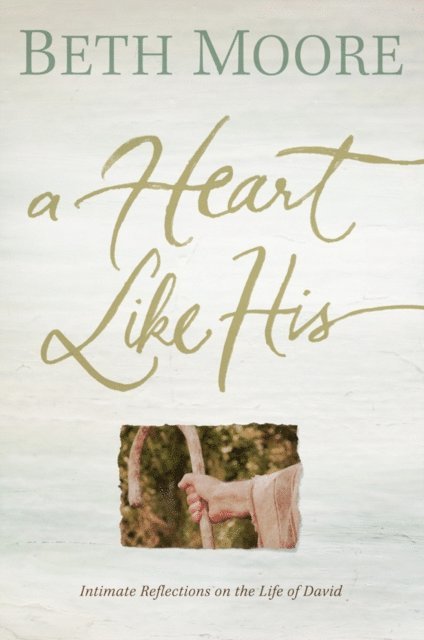 Beth Moore - Heart Like His, E-bok