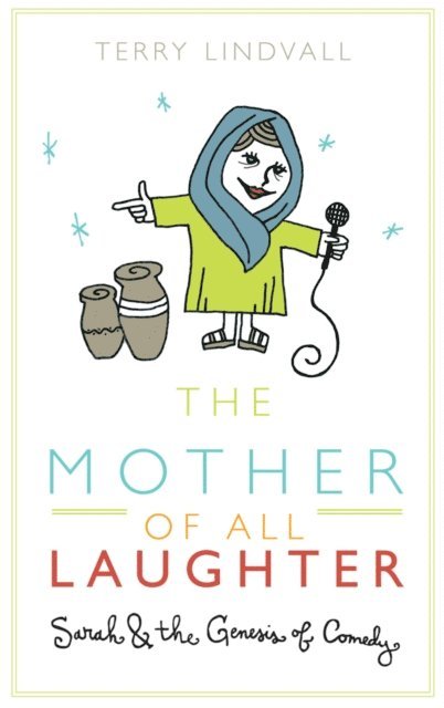Terry Lindvall - Mother of All Laughter, E-bok