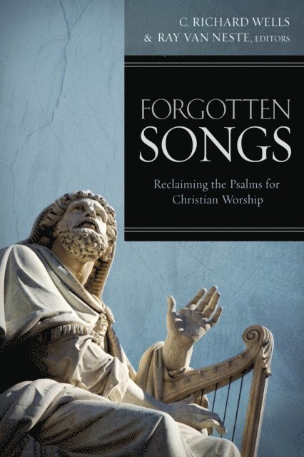 C. Richard Wells, Ray Van Neste - Forgotten Songs, E-bok