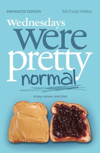 Michael Kelley - Wednesdays were Pretty Normal, E-bok