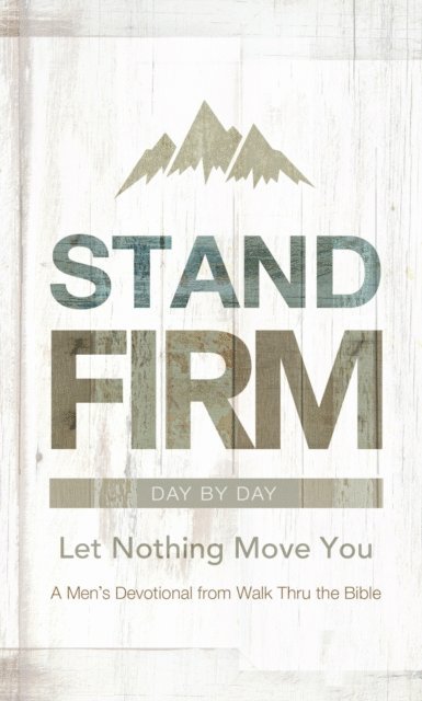 Walk Thru the Bible - Stand Firm Day by Day, E-bok
