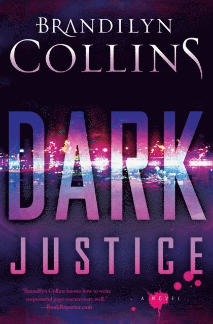 Brandilyn Collins - Dark Justice, E-bok