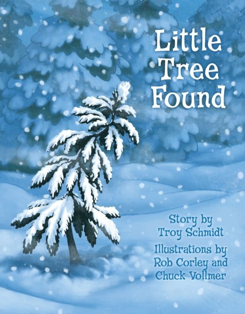 Troy Schmidt - Little Tree Found, E-bok