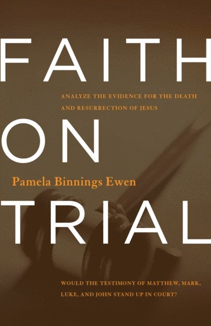 Pamela Binnings Ewen - Faith on Trial, E-bok