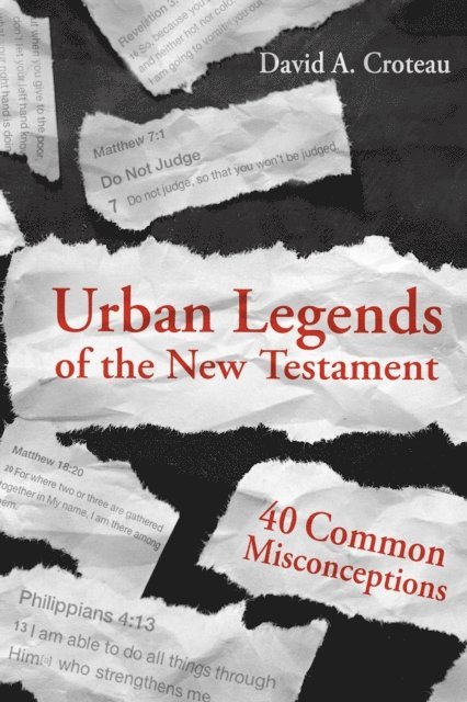 David A. Croteau - Urban Legends of the New Testament, E-bok
