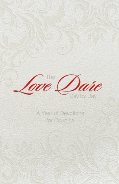 Alex Kendrick, Stephen Kendrick - Love Dare Day by Day, Gift Edition, E-bok