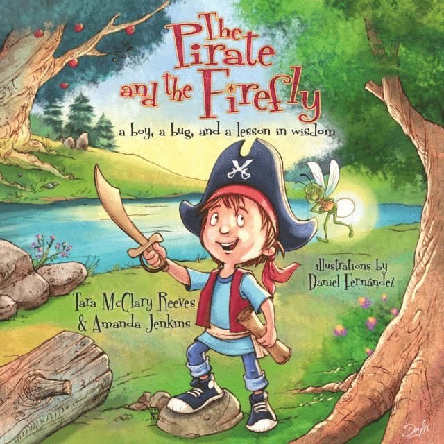 Tara McClary Reeves, Amanda Jenkins - Pirate and the Firefly, E-bok