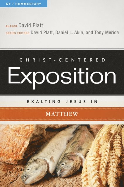 David Platt - Exalting Jesus in Matthew, E-bok