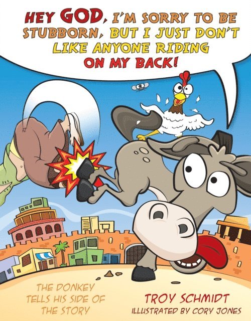 Troy Schmidt - Donkey Tells His Side of the Story, E-bok