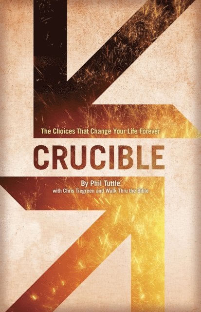 Chris Tiegreen, Phil Tuttle - Crucible, E-bok