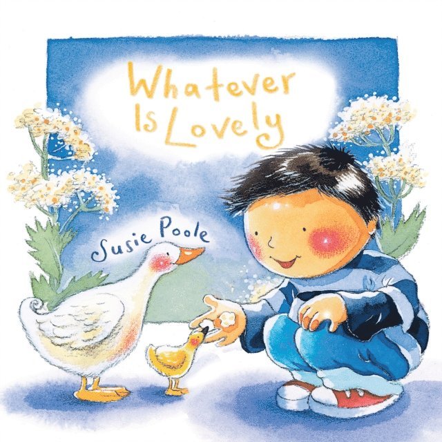 Susie Poole - Whatever is Lovely, E-bok
