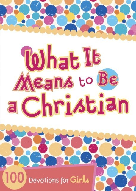 Andrea Denton - What It Means to Be a Christian, E-bok. Tillgänglighet: Lägg i varukorg