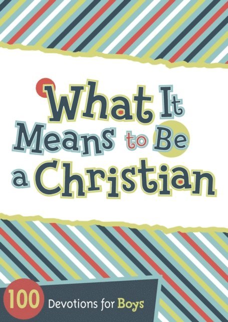 What It Means to Be a Christian