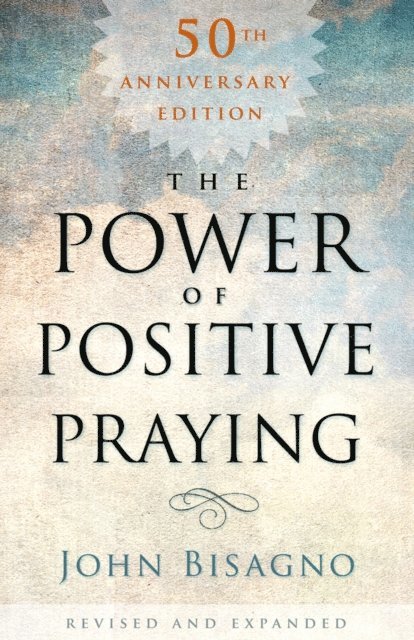 John  R. Bisagno - Power of Positive Praying, E-bok