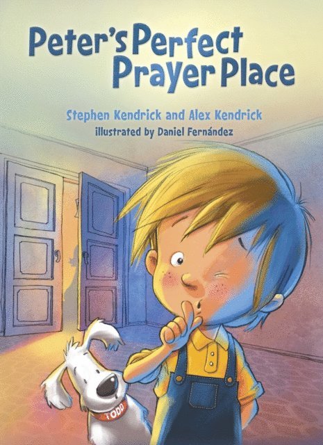 Alex Kendrick, Stephen Kendrick - Peter's Perfect Prayer Place, E-bok