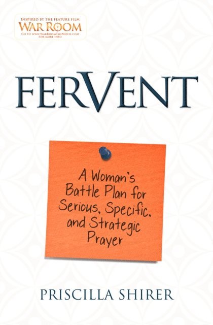 Priscilla Shirer - Fervent, E-bok