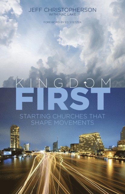 Mac Lake, Jeff Christopherson - Kingdom First, E-bok