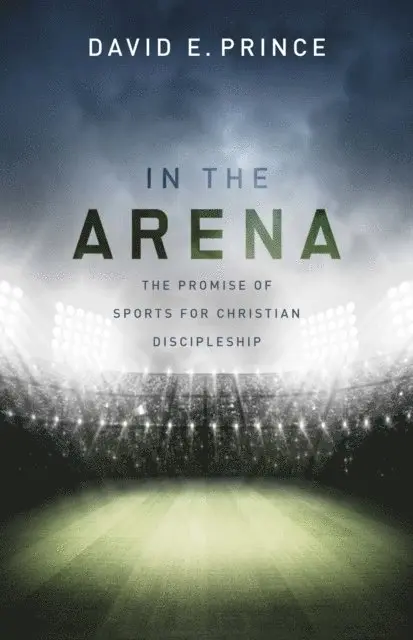 David E. Prince - In the Arena, E-bok. Tillgänglighet: Lägg i varukorg