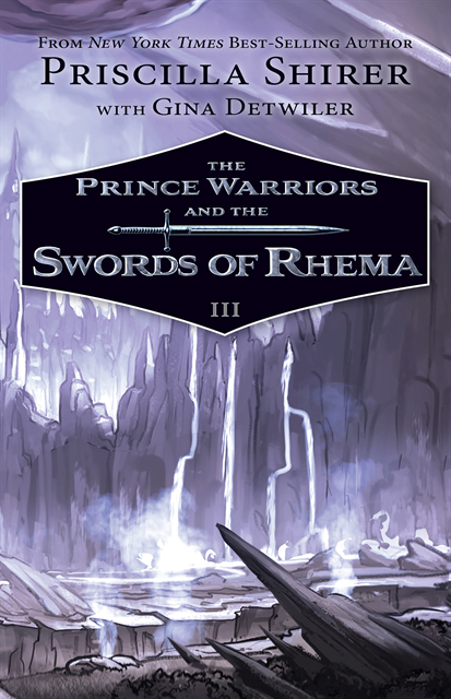 Gina Detwiler, Priscilla Shirer - Prince Warriors and the Swords of Rhema, E-bok