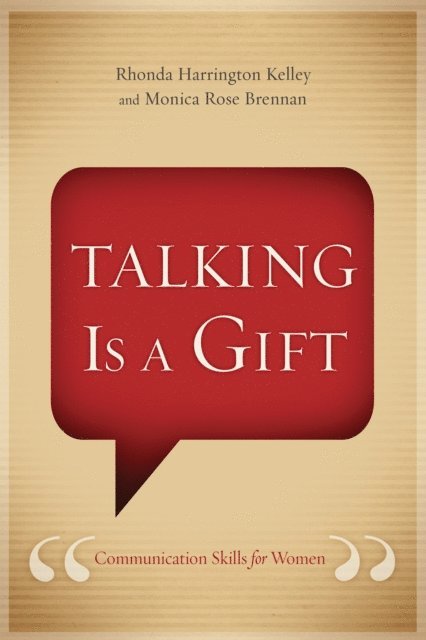 Monica Rose Brennan, Rhonda Harrington Kelley - Talking Is a Gift, E-bok