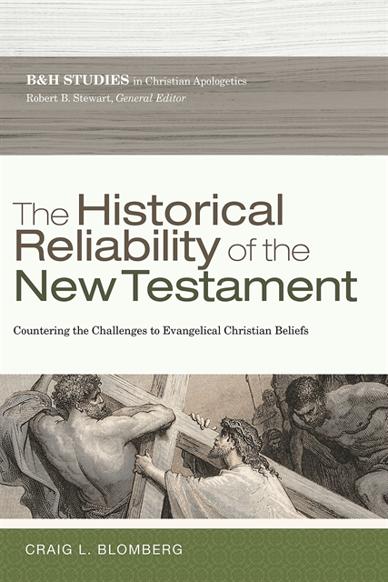Craig L. Blomberg, Robert B. Stewart - Historical Reliability of the New Testament, E-bok
