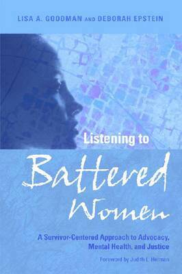 Lisa Goodman, Deborah Epstein - Listening to Battered Women, Inbunden. Tillgänglighet: Tillfälligt slut