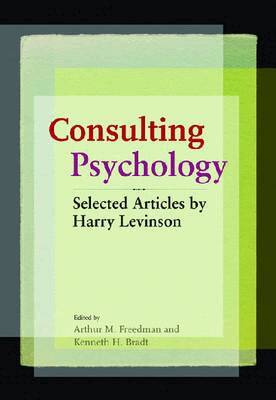 Arthur M. Freedman, Kenneth Bradt - Consulting Psychology, Inbunden. Tillgänglighet: Tillfälligt slut