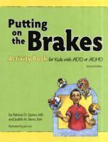 Putting on the Brakes Activity Book for Kids with ADD or ADHD
