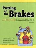 Putting on the Brakes Activity Book for Kids With ADD or ADHD