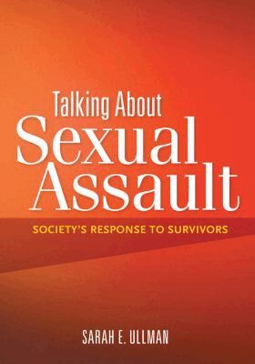 Sarah E. Ullman - Talking About Sexual Assault, Inbunden. Tillgänglighet: Tillfälligt slut