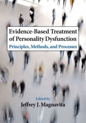 Jeffrey J. Magnavita - Evidence-Based Treatment of Personality Dysfunction, Inbunden. Tillgänglighet: Tillfälligt slut