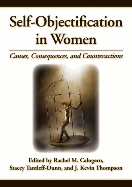Rachel M Calogero, Stacey Tantleff-Dunn, J. Kevin Thompson - Self-Objectification in Women, Inbunden. Tillgänglighet: Tillfälligt slut