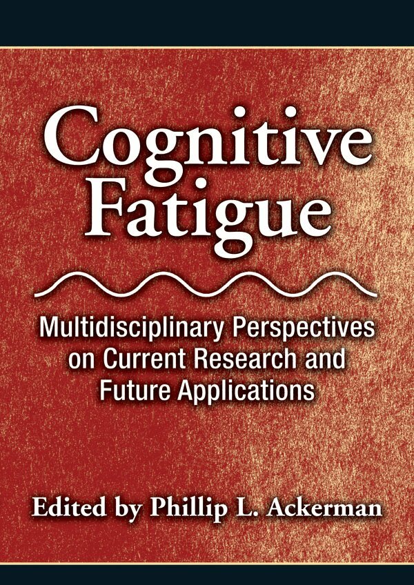 Phillip L. Ackerman - Cognitive Fatigue, Inbunden. Tillgänglighet: Tillfälligt slut