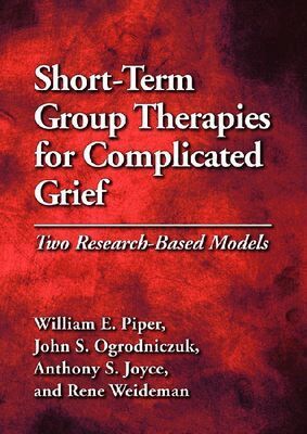 William E. Piper, John S. Ogrodniczuk, Anthony S. Joyce, Rene Weideman - Short-Term Group Therapies for Complicated Grief, Inbunden. Tillgänglighet: Tillfälligt slut