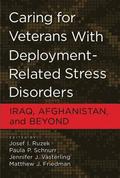 Caring for Veterans With Deployment-Related Stress Disorders