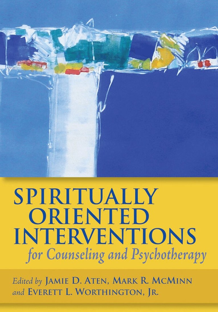 Jamie D. Aten, Mark R. McMinn, Everett L. Worthington, Jr. - Spiritually Oriented Interventions for Counseling and Psychotherapy, Inbunden. Tillgänglighet: Tillfälligt slut