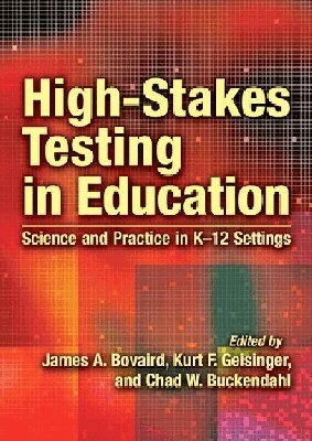 James A. Bovaird, Kurt F. Geisinger, Chad W. Buckendahl - High-Stakes Testing in Education, Inbunden. Tillgänglighet: Tillfälligt slut