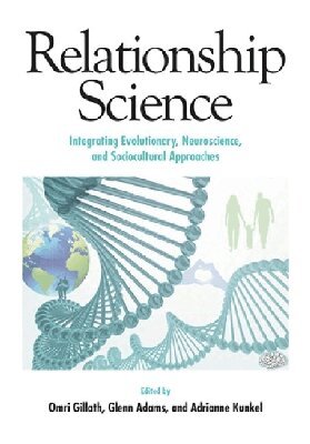 Omri Gillath, Glenn Adams, Adrianne Kunkel - Relationship Science, Inbunden. Tillgänglighet: Tillfälligt slut